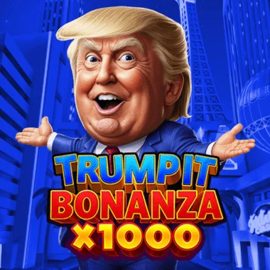 Trump It Bonanza x1000